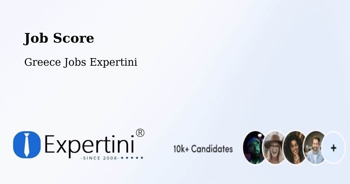 Job Score & Job Description Score Tool – Sitagroí - Greece Jobs Expertini
