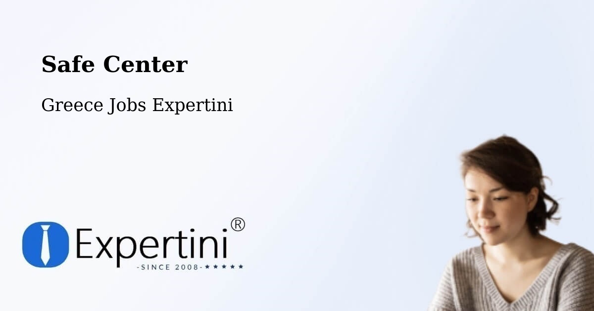 Safety Center – Sitagroí - Greece Jobs Expertini