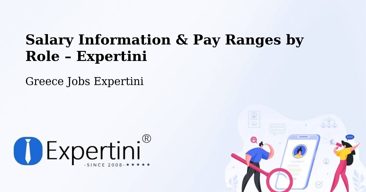 Salary Information & Pay Ranges – Sitagroí - Sitagroí, Greece Jobs Expertini